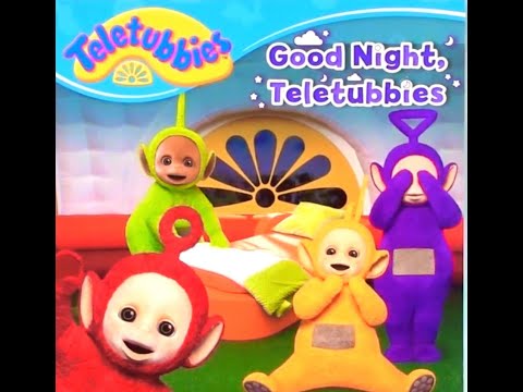 Teletubbies- Good Night Teletubbies.- Read Along Audio