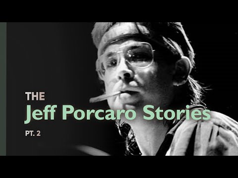 The Jeff Porcaro Stories Pt. 2
