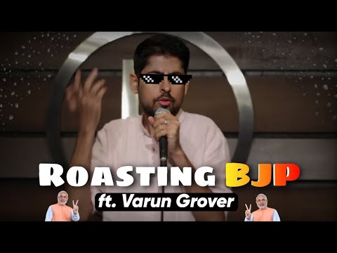 Varun Grover roasting Modi & BJP Gov | Varun Grover roast BJP | Standup Comedy