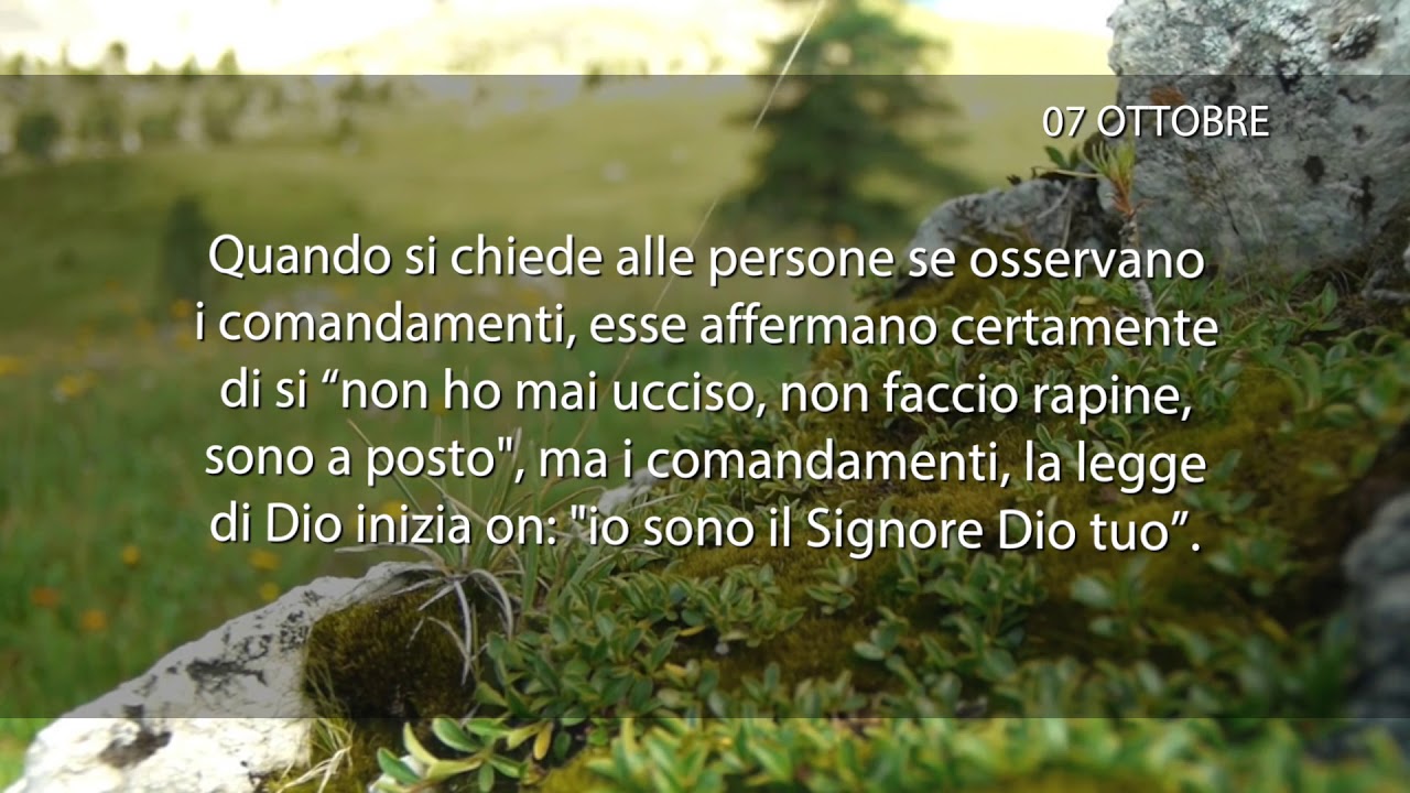 Meditazione del 07 Ottobre 2018 “AMA DIO CON TUTTO IL CUORE”