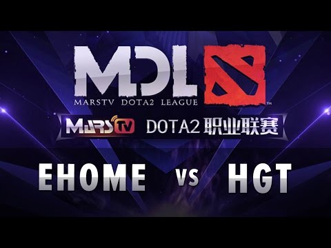Ehome vs HGT - Round 6 - MarsTV DoTA 2 League