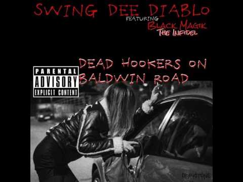 Swing Dee Diablo: Dead Hookers On Baldwin Road (feat. Black Magik The Infidel)