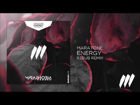 Maratone - Energy (R3dub Remix) *OUT NOW!*