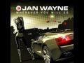Jan Wayne - Wherever You Will Go Handz Up Club ...
