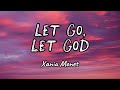 Xania Monet - Let Go, Let God (Lyrics)