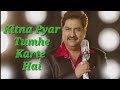 Kitna Pyar Tumhe Karte Hain Kumar Sanu Salman Khan Full Lyrics Song