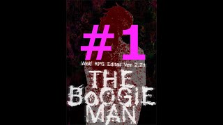【フリゲ作者のフリゲ実況】The Boogie man part1【鳥籠実況】