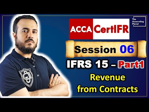 CertIFR - Session 06 - IFRS 15 - Revenue from Contracts with Customers #IFRS
