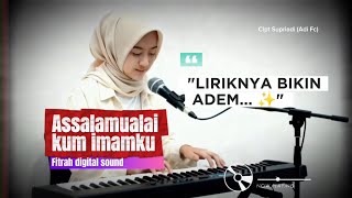 Download lagu SYAHDU BANGET! 🌙 Assalamualaikum Imamku (Vocal Cewek) - Fitrah Digital Sound mp3 Download lagu SYAHDU BANGET! 🌙 Assalamualaikum Imamku (Vocal Cewek) - Fitrah Digital Sound mp3