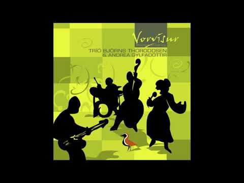 Trió Björns Thoroddsen & Andrea Gylfadóttir - Sprettur (Iceland, 2007)