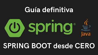 Spring Boot desde Cero | Aprende a crear tu primera API REST en Java