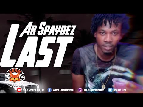AR Spaydez - Last [Official Lyric Video]