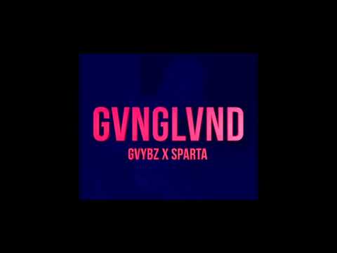 Gvybz x Sparta - GANGLAND [BVNDO]