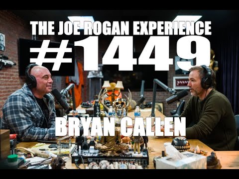 Joe Rogan Experience #1449 Bryan Callen