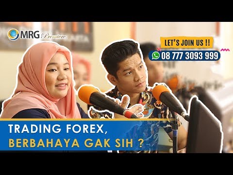 FULL :  TRADING FOREX, BERBAHAYA GAK SIH?