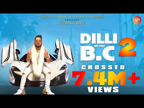 Dilli Se Hu Bc 2 | FULL VIDEO | Star Boy LOC | G Skillz |Vandana | New 2023 Party Song