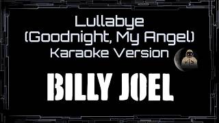 Billy Joel • Lullabye (Goodnight, My Angel) (CC Karaoke / Instrumental) [UVR]