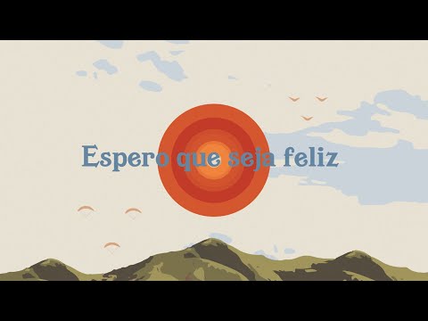 Espero Que Seja Feliz video