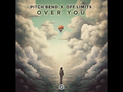 Pitch Bend, Off Limits - Over You - Official