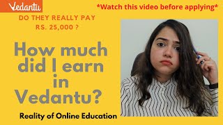 How much did I earn in Vedantu? Why I left Vedantu