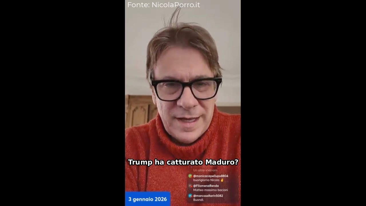 NICOLA PORRO: “TRUMP HA CATTURATO MADURO?”