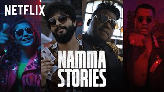 Namma Stories - The South Anthem | NJ, Arivu, SIRI & Hanumankind | Netflix India