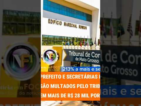 PREFEITO E SECRETÁRIAS DE TABAPORÃ SÃO MULTADOS PELO TCE-MT EM MAIS DE R$28 MIL