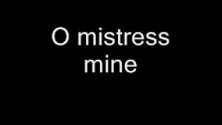 O Mistress Mine-(slightly crappy)Own version