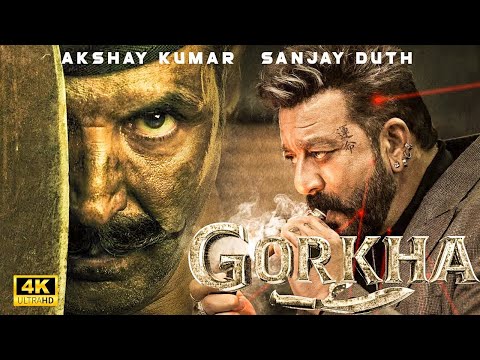 Gorkha - New Release Hindi Action Full Movie | Sanjay Dutt & Akshay Kumar New Hindi Action Movie