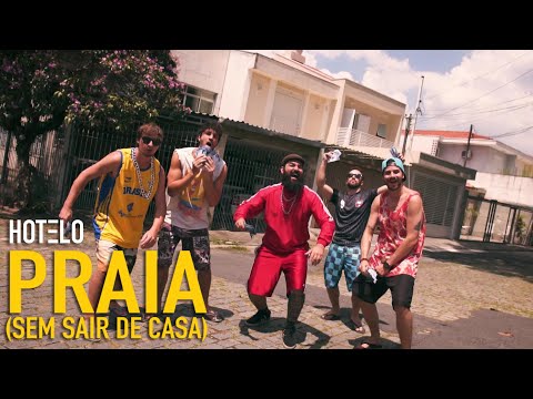 Hotelo - Praia (Sem Sair de Casa) | Clipe Oficial
