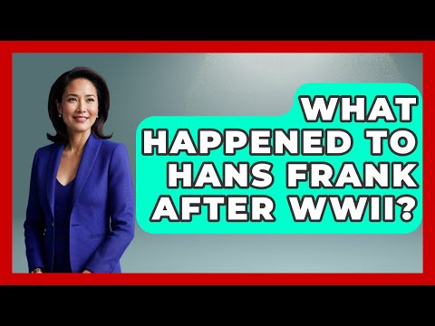 What Happened To Hans Frank After WWII? - Europe Through the Ages