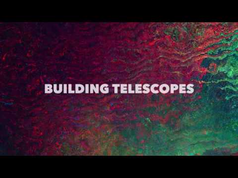 Building Telescopes