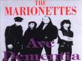The Marionettes - Ave Dementia 