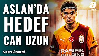 Galatasaray Can Uzun İçin Düğmeye Bastı: Dev Zirve