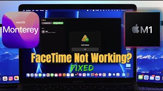 HOW TO FIX- FaceTime Call Not Working on MacOS Monterey!
