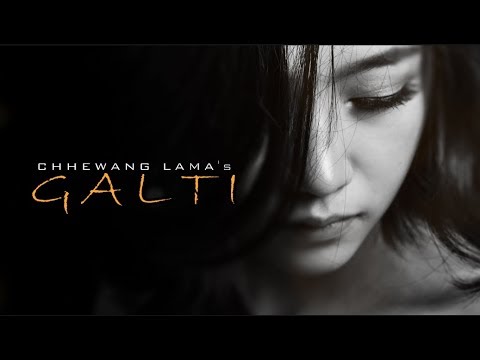 CHHEWANG LAMA  - GALTI  || OFFICIAL AUDIO ||