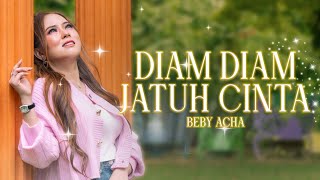 Download lagu Beby Acha - Diam Diam Jatuh Cinta mp3 Download lagu Beby Acha - Diam Diam Jatuh Cinta mp3