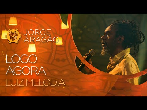 Logo Agora - Luiz Melodia (Sambabook Jorge Aragão)
