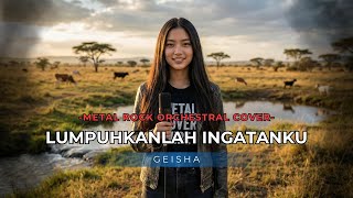 Download lagu Lumpuhkanlah Ingatanku - Geisha (Metal Rock Orchestral Cover) || Full Bass mp3