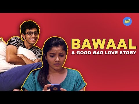 Sahil Mehta Bawaal- a short film | Scoopwhoop