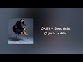 OKSII BALA BALA Lyrics Video