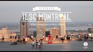 Learn English or French in Canada: Study at ILSC Montreal