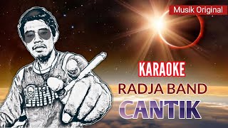 Download lagu KARAOKE (CANTIK) Radja Band Original mp3