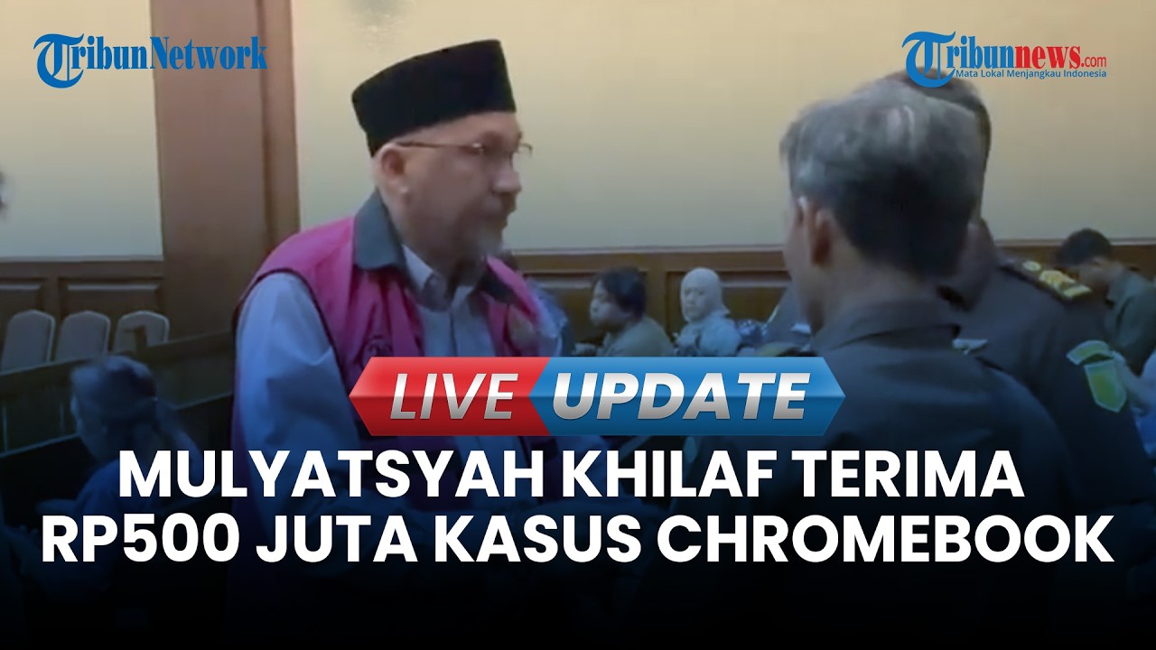 Mulyatsyah Akui Khilaf Terima Rp500 Juta Kasus Chromebook, Uang Sudah Dikembalikan