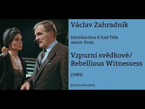 Václav Zahradník: Vzpurní svědkové - Rebellious Witnesses (1983)
