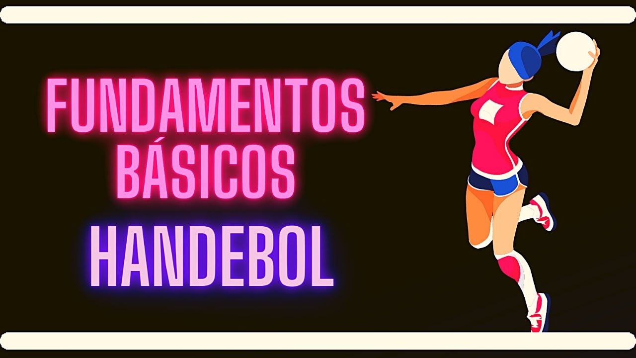 Fundamentos Básicos do Handebol