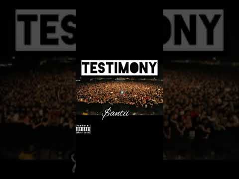 Santii - My Testimony