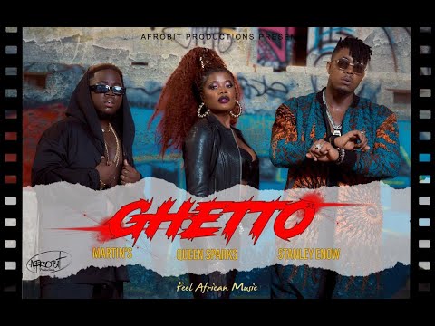 Martin's, Stanley Enow, Queen Sparks - Ghetto (Official Video)