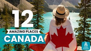 12 Must-Visit Places in Canada 2026 | Ultimate Travel Guide