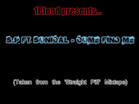 SP ft. Sonical - Come Find Me Preview - Off The 'Straight Piff' Mixtape